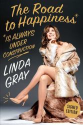 The Road to Happiness Is Always under Construction Signed Edition