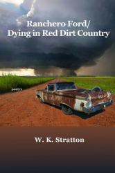 Ranchero Ford/Dying in Red Dirt Country