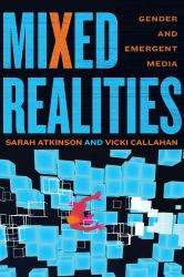 Mixed Realities : Gender and Emergent Media