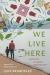 We Live Here : Poems for an Ojibwe Calendar Year