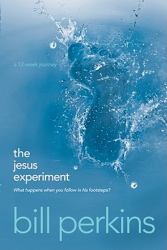 The Jesus Experiment : What Happens When You Follow in His Footsteps?