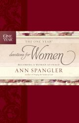 The One Year Devotions for Women : Becoming a Woman at Peace