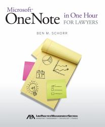 Microsoft OneNote in One Hour for Lawyers : Ben M. Schorr