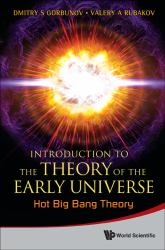 Introduction to the Theory of the Early Universe : Hot Big Bang Theory