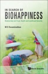 IN SEARCH OF BIOHAPPINESS