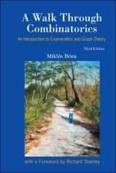 A Walk Through Combinatorics : An Introduction to Enumeration and Graph Theory