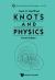 Knots and Physics