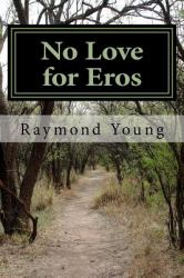 No Love for Eros