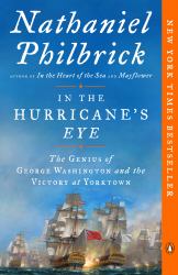 In the Hurricane's Eye : The Genius of George Washington and the Victory at Yorktown