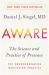 Aware : The Science and Practice of Presence--The Groundbreaking Meditation Practice