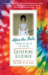 After the Falls : Coming of Age in the Sixties