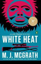 White Heat : The First Edie Kiglatuk Mystery