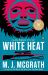 White Heat : The First Edie Kiglatuk Mystery