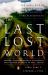 The Last Lost World : Ice Ages, Human Origins, and the Invention of the Pleistocene