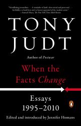 When the Facts Change : Essays, 1995-2010