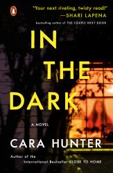 In the Dark : A Novel