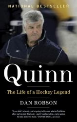 Quinn : The Life of a Hockey Legend