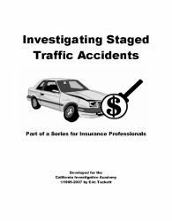 Investigating Staged Traffic Accidents