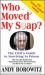 Who Moved My Soap? : The CEO's Guide to Surviving Prison: the Bernie Madoff Edition