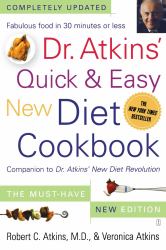 Dr. Atkins' Quick & Easy New Diet Cookbook