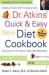 Dr. Atkins' Quick and Easy New Diet Cookbook : Companion to Dr. Atkins' New Diet Revolution