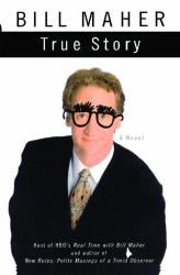 True Story : A Novel