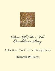 Pieces of Me - the Concubine's Story : A Letter to God's Daughters