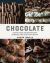 Chocolate : Luscious Recipes and Expert Know-How for Biscuits, Cakes, Sweet Treats and Desserts