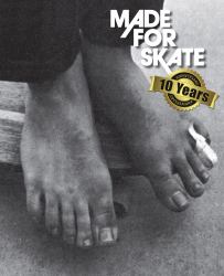 Made for Skate: 10th Anniversary Edition : The Illustrated History of Skateboard Footwear