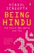 Being Hindu : Old Faith, New World and You