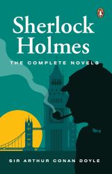 Sherlock Holmes : The Complete Novels (PREMIUM PAPERBACK, PENGUIN INDIA)