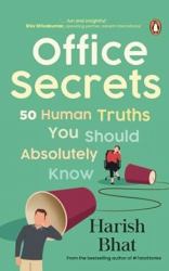 Office Secrets : 50 Human Truths You Should Absolutely Know