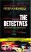 The Detectives : Their Toughest Cases in Their Own Words