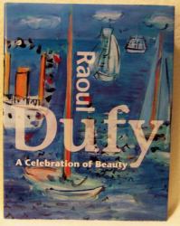 Raoul Dufy : A Celebration of Beauty