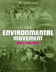 The Environmental Movement : Then and Now