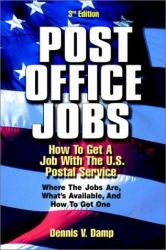 Post Office Jobs : How to Get a Job with the U. S. Postal Service