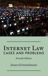 Internet Law : Cases and Problems