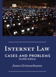 Internet Law : Cases and Problems