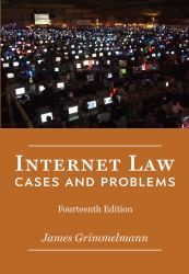 Internet Law : Cases and Problems