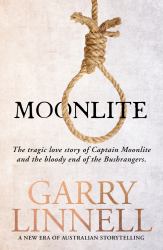 Moonlite : The Tragic Love Story of Captain Moonlite and the Bloody End of the Bushrangers