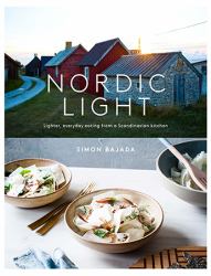 Nordic Light : Lighter, Everyday Eating from a Scandinavian Kitchen