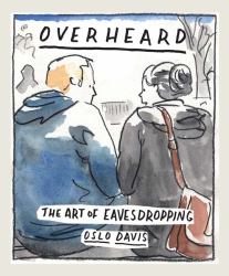 Overheard : The Art of Eavesdropping