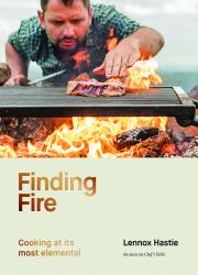 Finding Fire : Cooking at Its Most Elemental