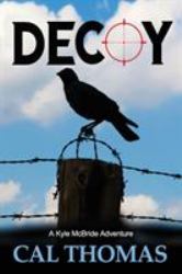 Decoy : A Kyle Mcbride Adventure