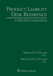 Product Liability Desk Reference : A Fifty-State Compendium, 2019 Edition