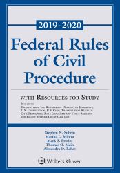 Federal Rules of Civil Procedure with Resources for Study : 2019-2020 Statutory Supplement