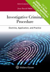 Investigative Criminal Procedure : Doctrine, Application, and Practice