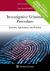 Investigative Criminal Procedure : Doctrine, Application, and Practice