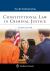 Constitutional Law in Criminal Justice