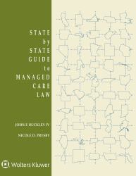 State by State Guide to Managed Care Law : 2021 Edition